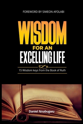 Wisdom for an Excelling Life: 15 Wisdom Keys Fr... B0FZV9XWWH Book Cover