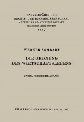 Die Ordnung Des Wirtschaftslebens [German] 3642888666 Book Cover