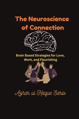 The Neuroscience of Connection: Brain Based Str... 338462873X Book Cover
