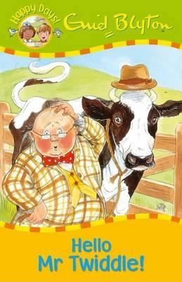 Hello Mr Twiddle! (Happy Days) B008YECWV4 Book Cover
