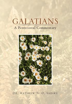 Galatians: A Pentecostal Commentary: A Pentecos... 1465356517 Book Cover