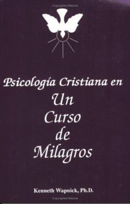 Psicologia Cristiana En Un Curso de Milagros [Spanish] 0933291175 Book Cover