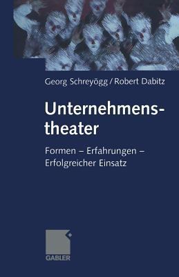 Unternehmenstheater: Formen -- Erfahrungen -- E... [German] 3409114807 Book Cover