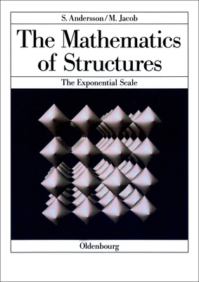 The Mathematics of Structures: The Exponential ... [German] 3486642588 Book Cover
