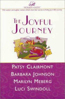 The Joyful Journey: Discovering Laughter, Wisdo... 0310213444 Book Cover