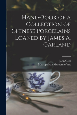 Hand-book of a Collection of Chinese Porcelains... 1014921376 Book Cover