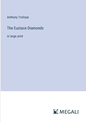 The Eustace Diamonds: in large print 3387065566 Book Cover