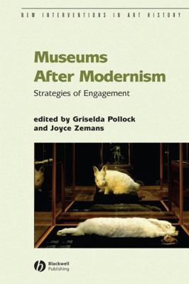 Museums After Modernism: Strategies of Engagement 1405136278 Book Cover