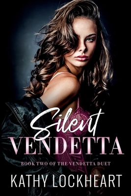 Silent Vendetta: A Dark Revenge Romance 195501728X Book Cover