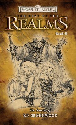 The Best of the Realms II: The Stories of Ed Gr... 0786937602 Book Cover