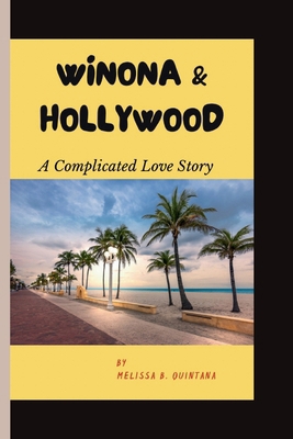 Winona & Hollywood: A Complicated Love Story            Book Cover