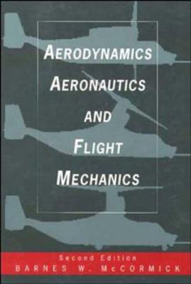 Aerodynamics, Aeronautics, and Flight Mechanics 0471575062 Book Cover