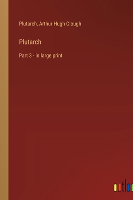 Plutarch: Part 3 - in large print 3368303155 Book Cover