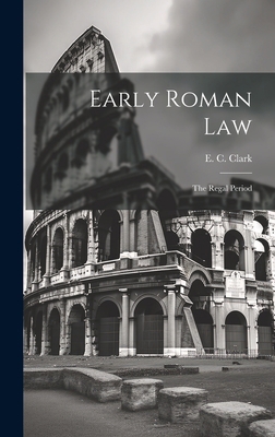 Early Roman Law: The Regal Period 1019542322 Book Cover