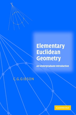 Elementary Euclidean Geometry: An Introduction 0521834481 Book Cover