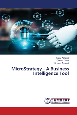 MicroStrategy - A Business Intelligence Tool 6207804945 Book Cover
