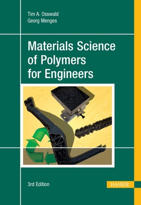 Materials Science of Polymers for Engineers 3e 1569905142 Book Cover