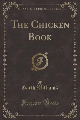 The Chicken Book (Classic Reprint) 1334163669 Book Cover