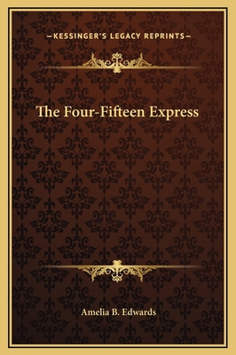 The Four-Fifteen Express 1169184685 Book Cover