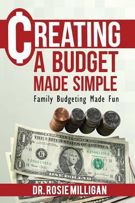 Creating a Budget Made Simple: Family Budgeting... 0998308919 Book Cover