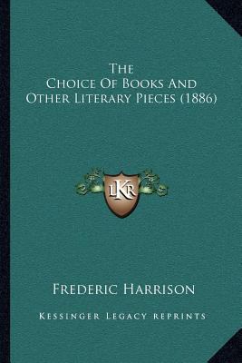 The Choice Of Books And Other Literary Pieces (... 1167019520 Book Cover
