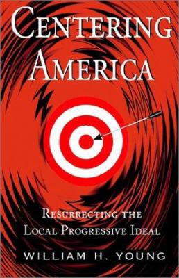 Centering America 1401033423 Book Cover