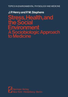Stress, Health, and the Social Environment: A S... 0387902937 Book Cover