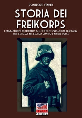 Storia dei Freikorps [Italian] B0D1KSPQFJ Book Cover