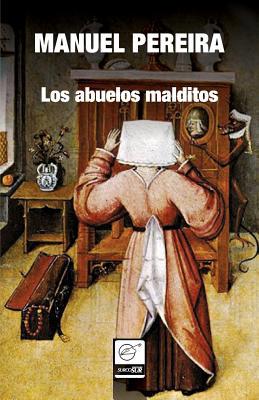 Los abuelos malditos [Spanish] 1733982019 Book Cover