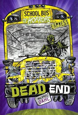 Dead End - Express Edition (School Bus of Horro... 139823687X Book Cover