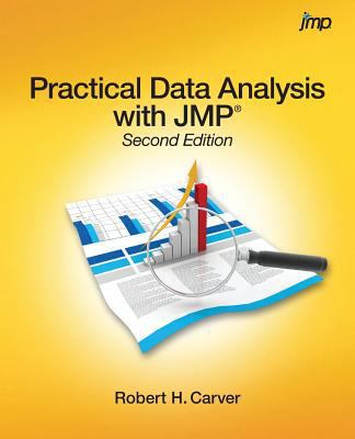 Practical Data Analysis with JMP, Second Edition 1612908233 Book Cover