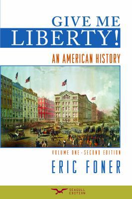 Give Me Liberty!: An American History 0393932559 Book Cover