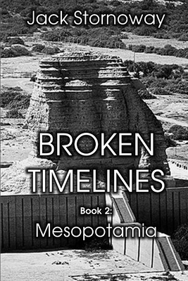 Broken Timelines - Book 2: Mesopotamia 198960434X Book Cover