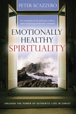 Emotionally Healthy Spirituality: Unleashing th... 1591454522 Book Cover