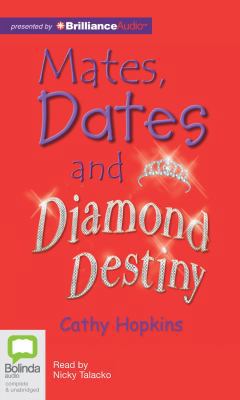 Mates, Dates and Diamond Destiny 1743139780 Book Cover
