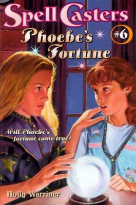 Phoebe's Fortune (Spell Casters) 0689819048 Book Cover