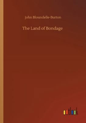 The Land of Bondage 3752349530 Book Cover