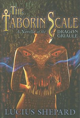 The Taborin Scale: A Novella of the Dragon Griaule 1596062886 Book Cover