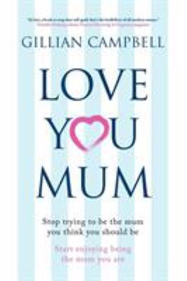 Love You Mum 0956312810 Book Cover