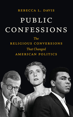 Public Confessions: The Religious Conversions T... 1713568950 Book Cover