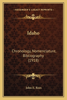 Idaho: Chronology, Nomenclature, Bibliography (... 1164678531 Book Cover