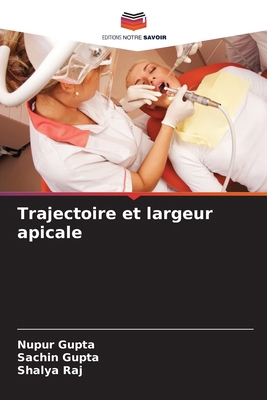 Trajectoire et largeur apicale [French] 6207667794 Book Cover