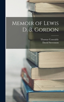 Memoir of Lewis D. B. Gordon 1017967474 Book Cover