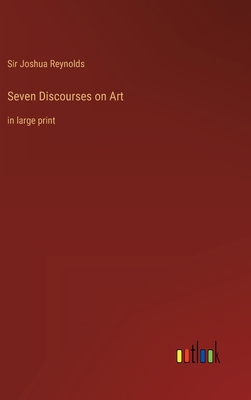 Seven Discourses on Art: in large print 3368319078 Book Cover