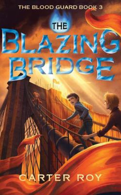 The Blazing Bridge 153187830X Book Cover