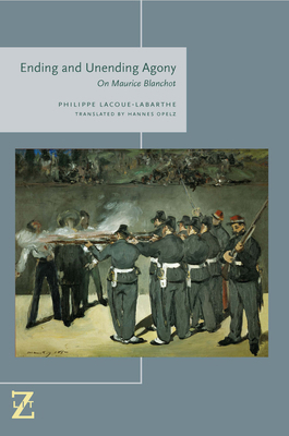 Ending and Unending Agony: On Maurice Blanchot 0823264572 Book Cover