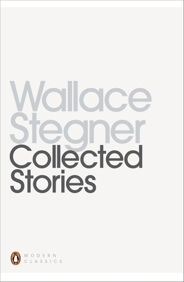 Collected Stories. Wallace Stegner 014139238X Book Cover