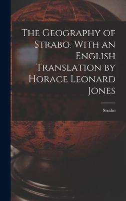 The Geography of Strabo. With an English Transl... 1015549578 Book Cover
