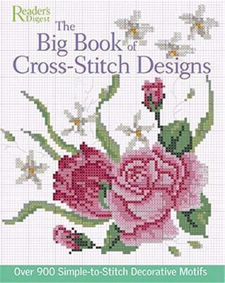 The Big Book of Cross-Stitch Designs: Over 900 ... 0762106743 Book Cover