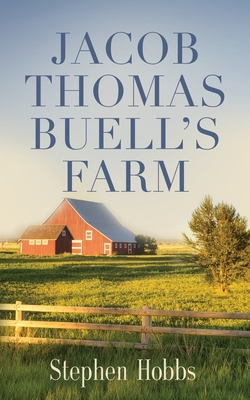 Jacob Thomas Buell's Farm 1647195985 Book Cover